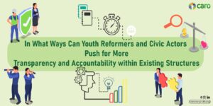 In What Ways Can Youth Reformers and Civic Actors Push for More Transparency and Accountability within Existing Structures